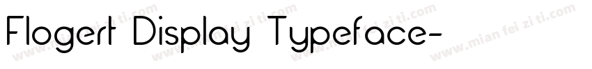 Flogert Display Typeface字体转换